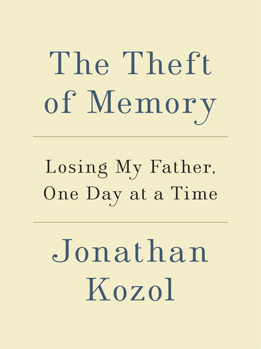 Title details for The Theft of Memory by Jonathan Kozol - Wait list